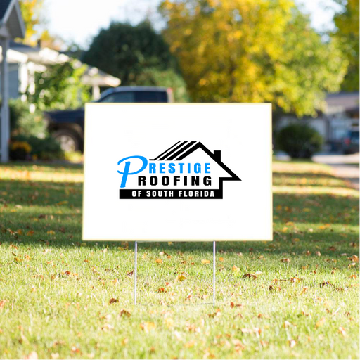 Prestige Roofing of South Florida Yard Signs (4580152115278)